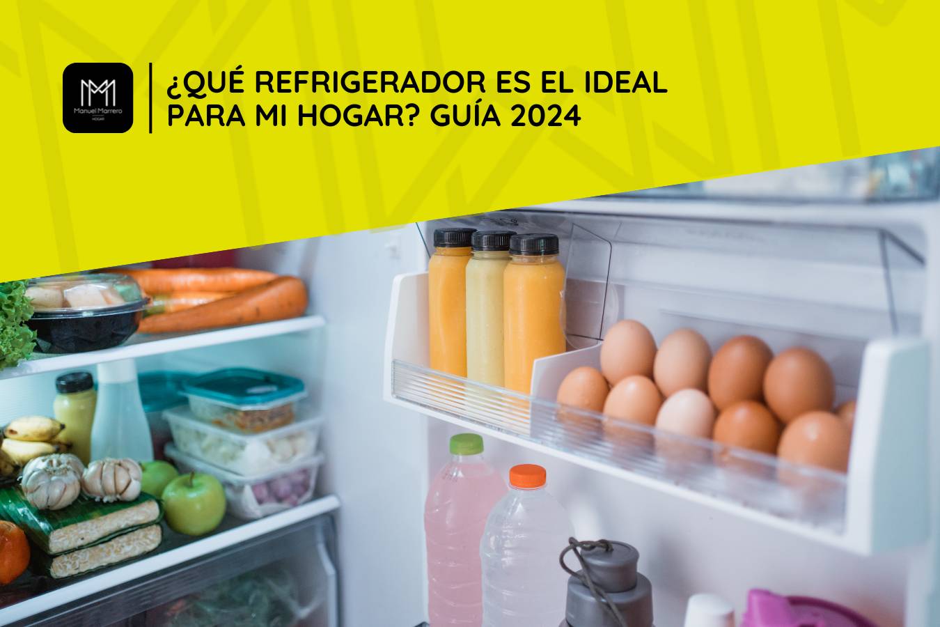 ¿Cómo elegir el Refrigerador perfecto para mi hogar?